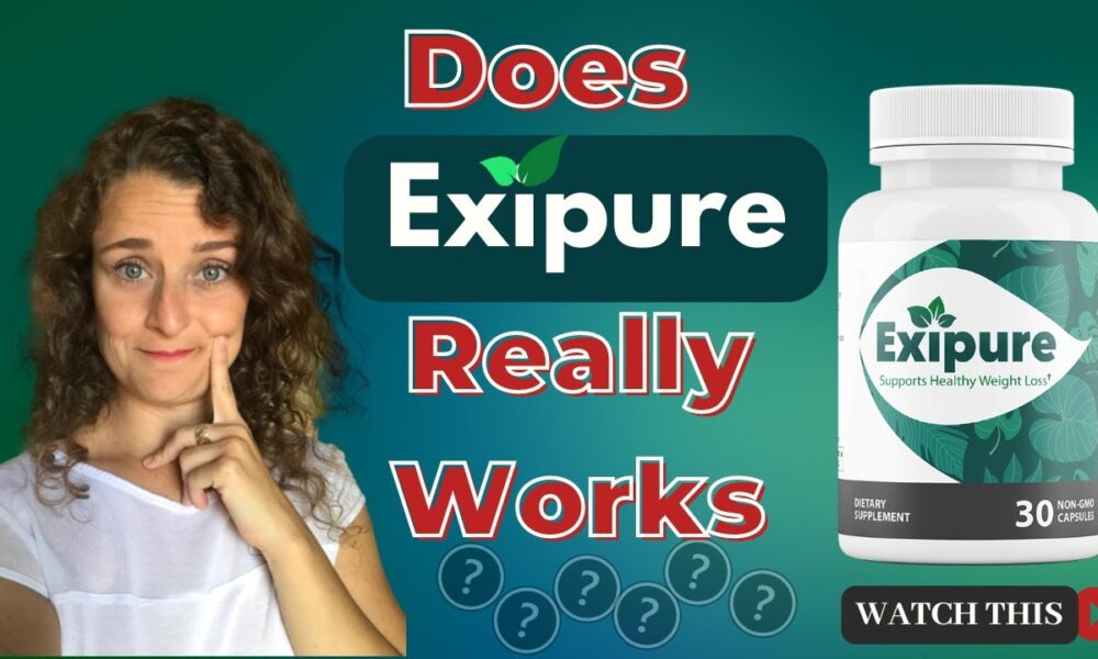 EXIPURE For Weight Loss [EXIPURE REVIEW 2022] EXIPURE Really Works?