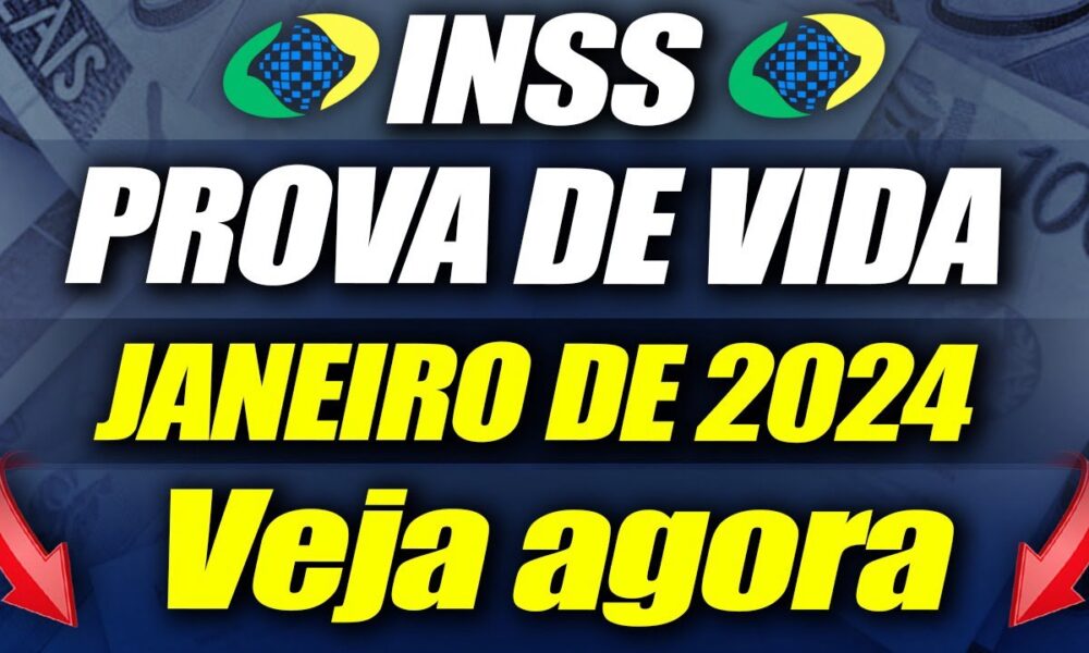 PROVA De VIDA INSS 2024 - LISTA ATUALIZADA De Quem PRECISA FAZER AGORA ...