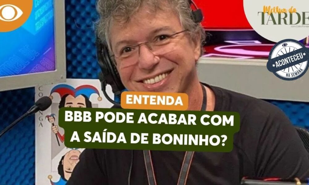 Aconteceu na Semana | Bomba! BBB pode acabar após saída do Boninho da Globo | Melhor da Tarde