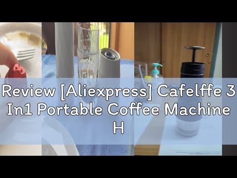 Review [Aliexpress] Cafelffe 3 In1 Portable Coffee Machine Hot/Cold Water Manual Espresso Maker For