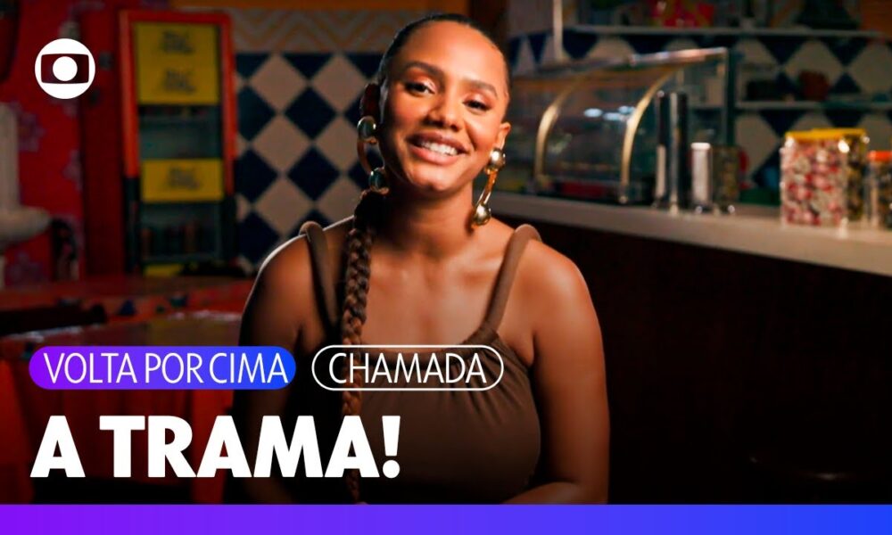 Vem conhecer mais do que vai rolar na minha nova novela das 7! ✨ | Volta Por Cima | TV Globo